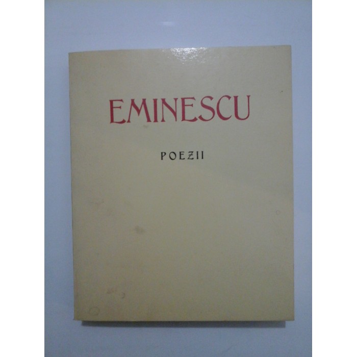 EMINESCU - POEZII (Editie anastatica dupa cea din 1939) - Saeculum / Gemina